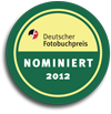 Deutscher Fotobuchpreis - Nominierung 2012